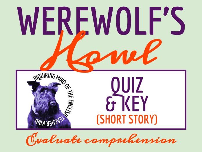 "Werewolf's Howl" by Brooke Byrne Quiz & Answer Key | Halloween Story with Comprehension Questions