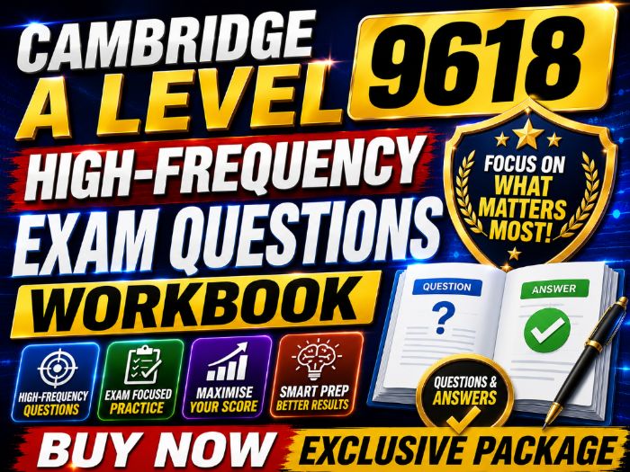 Cambridge A Level 9618 High-Frequency Exam Questions Workbook | 350+ Questions & Answers