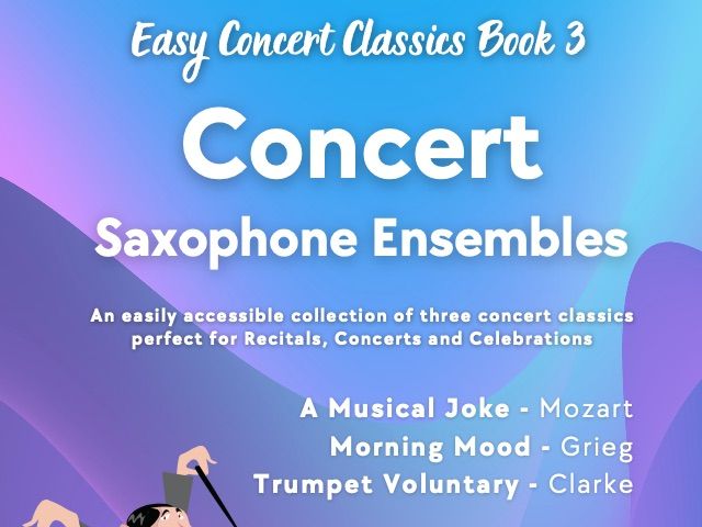Easy Concert Classics Book 3 (Saxophone Ensemble)