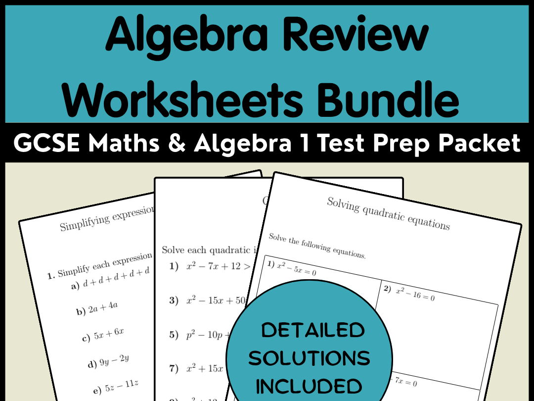 Algebra Review Worksheets Bundle | GCSE Maths & Algebra 1 | Test Prep Packet