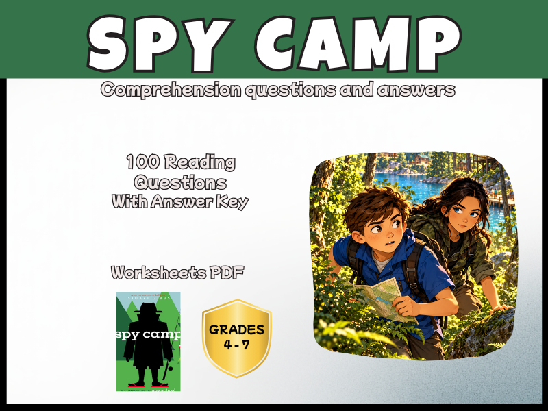Spy Camp Reading Comprehension Questions & Answers Novel Study PDF | Years 5–8 KS2–KS3 English