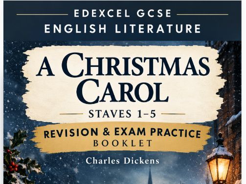 Edexcel GCSE English Literature: A Christmas Carol – Staves 1–5 Revision Booklet