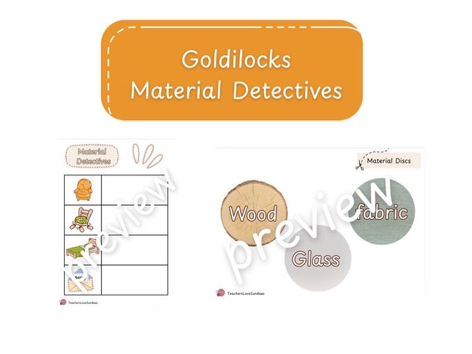 Goldilocks Material Detectives