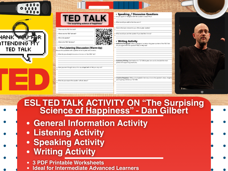 ESL TED Talk Activity Worksheets - The Surprising Science of Happiness - Dan Gilbert