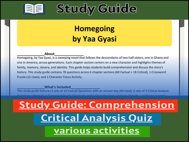 Study Guide for :Homegoing by Yaa Gyasi  & Comprehension Test