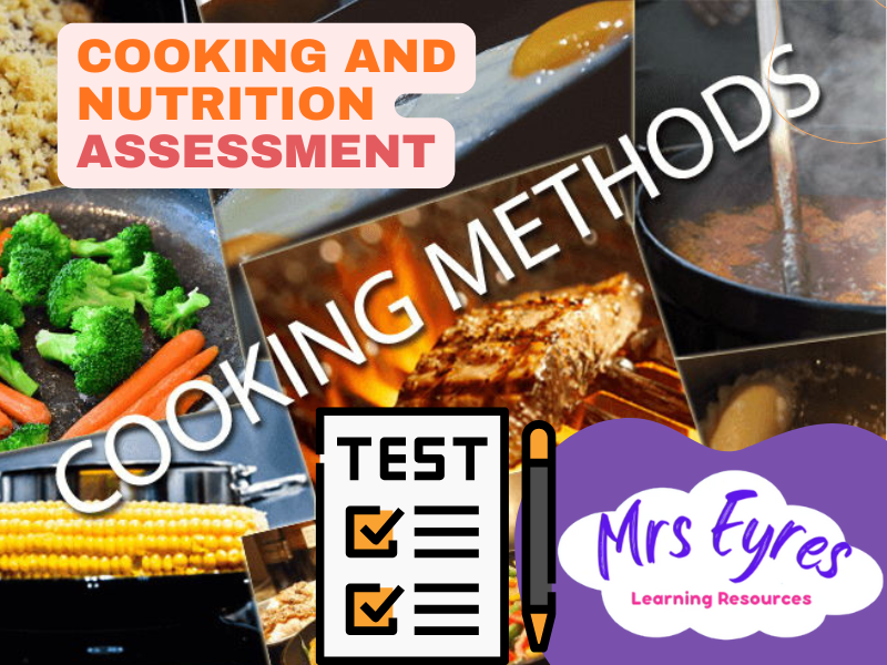 Cooking Methods Assessment & Lesson Slides | Food Technology | SEND Friendly & Cover Ready