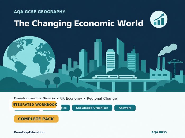 AQA GCSE Geography – The Changing Economic World | Integrated Revision Workbook & Exam Practice
