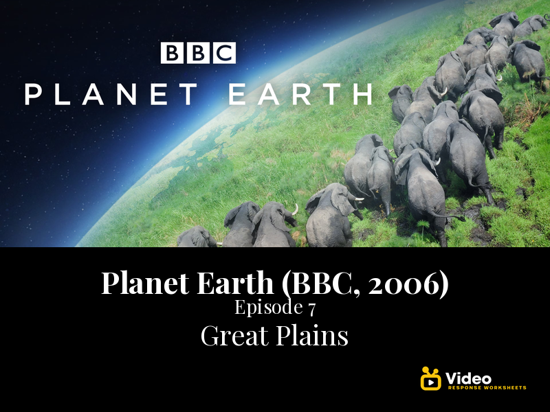 Planet Earth - Ep. 7: Great Plains - Worksheet