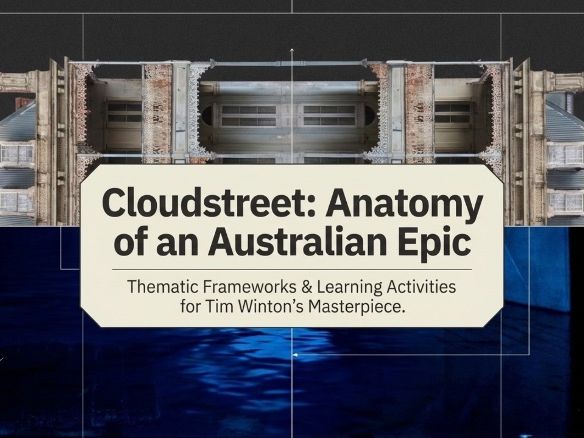 Cloudstreet Analysis Mini: Theme Character Language Year 10 & Senior