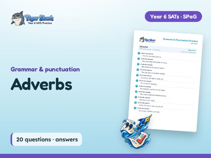 Adverbs Worksheet: Year 6 SATs SPaG