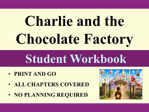 Charlie and Chocolate Factory: A Student Workbook – Simply download and teach