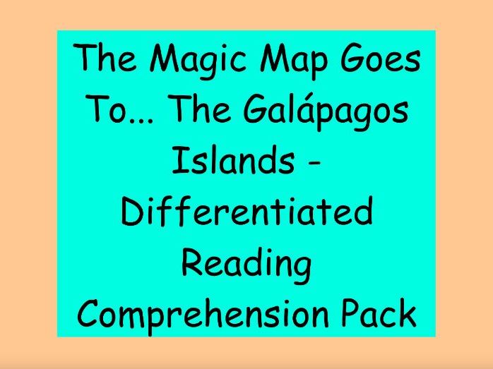 The Magic Map Goes To… The Galápagos Islands – Differentiated Reading Comprehension Pack (LKS2)