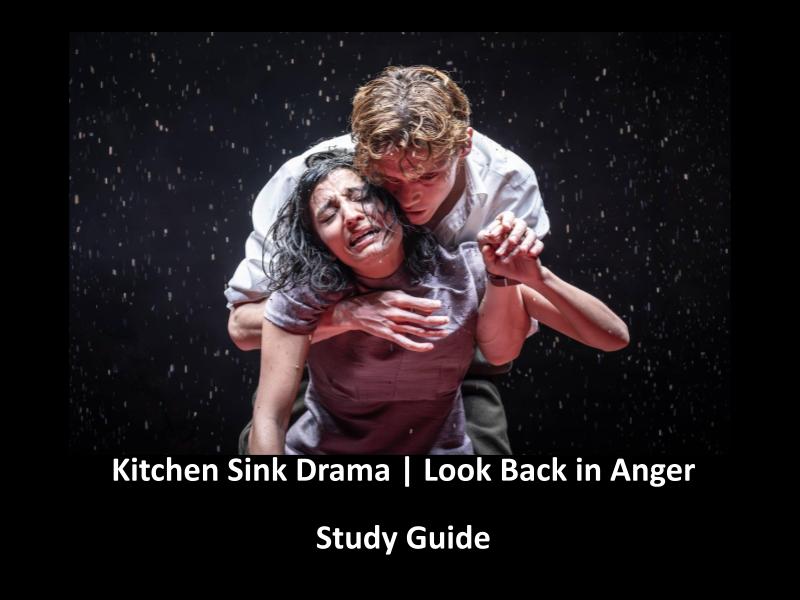 Kitchen Sink Drama & Look Back in Anger Resource