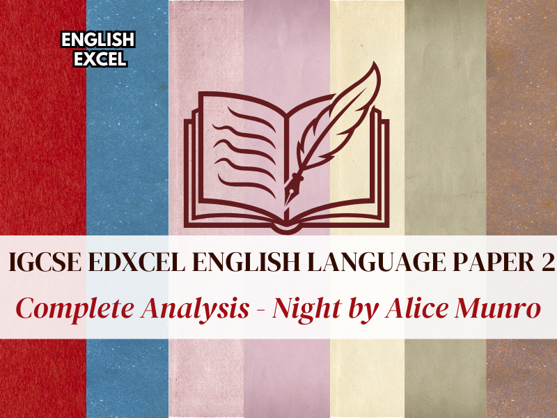 Edexcel IGCSE English Language (4EA1/02) – Night by Munro: Language & Structure Analysis (Paper 2)
