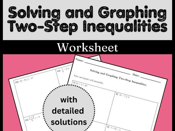Solving and Graphing Two-Step Inequalities Worksheet (with solutions)