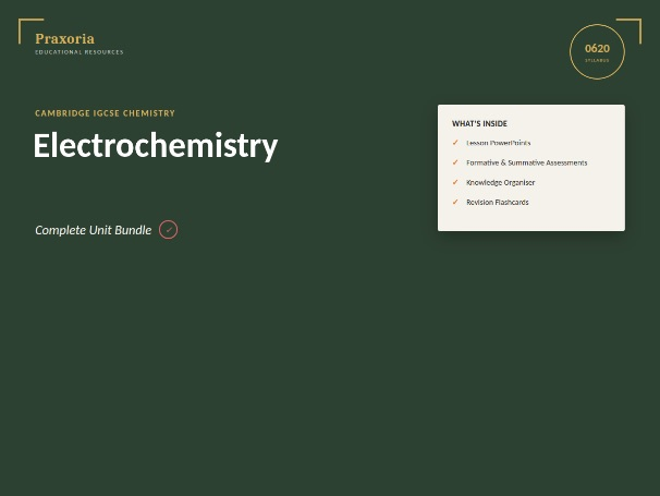 IGCSE Chemistry (0620) Topic 4- Electrochemistry  Pack
