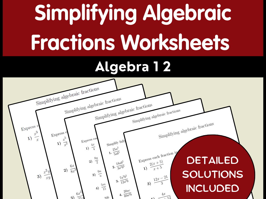 Simplifying Algebraic Fractions Worksheets | Algebra 1 2