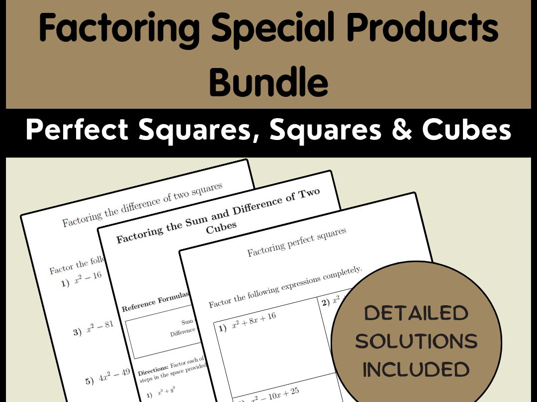 Factoring Special Products Bundle | Perfect Squares, Squares & Cubes