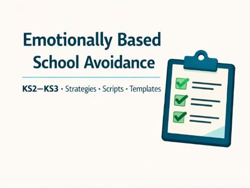 EBSA (Emotionally Based School Avoidance) Teacher Support Pack