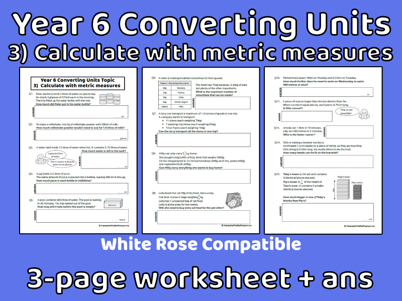 Year 6 3) Calculate with Metric Measures Worksheet (Converting Units Topic)