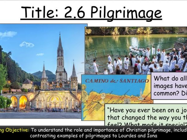 AQA GCSE Religious Studies Theme A Christianity: 2.6 Pilgrimage
