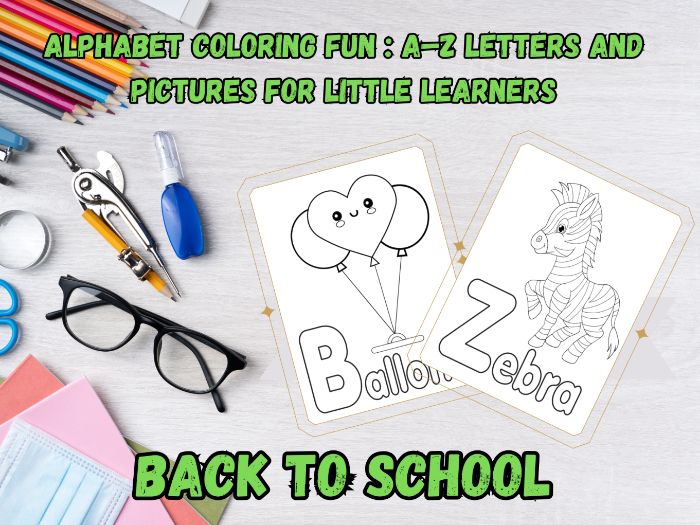 Alphabet Coloring Fun : A–Z Letters And Pictures for Little Learners