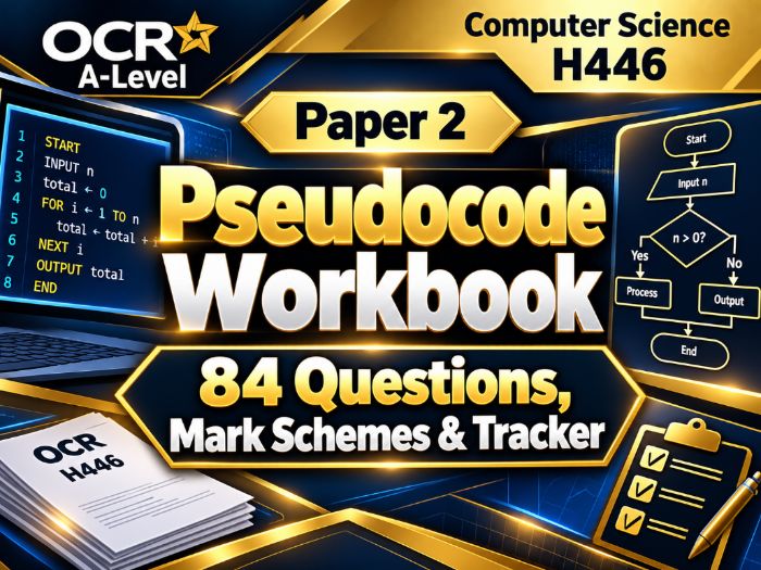 OCR A-Level CS H446 Paper 2 | Pseudocode Workbook | 84 Questions, Mark Schemes & Tracker