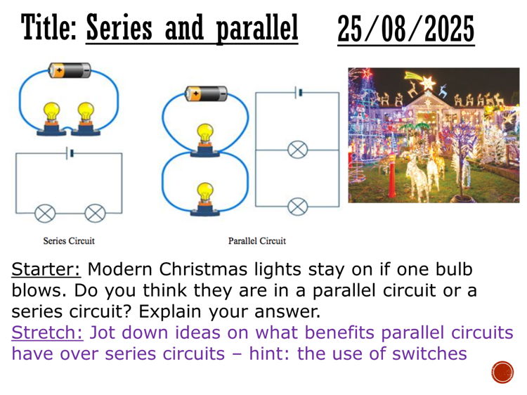 Series and parallel circuits - complete lesson (KS3)