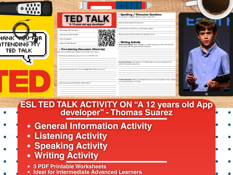 ESL TED Talk Activity Worksheets - A 12 year old App Developer - Thomas Suarez