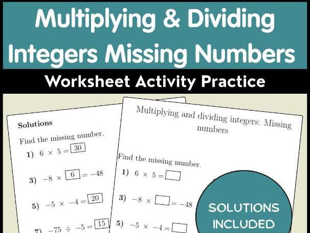 Multiplying & Dividing Integers Missing Numbers Worksheet Activity Practice