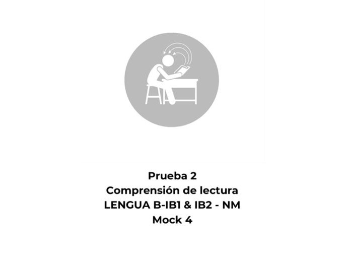 Spanish Reading Comprehension – Language B Standard Level(SL) – Paper 2 Mock 4