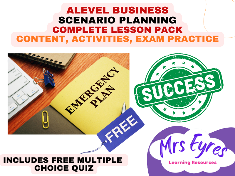 A Level Business 3.6.3 Scenario Planning Complete Lesson Pack plus Free MCQ Quiz