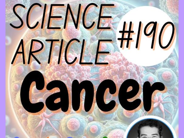 Cancer | Health Science Reading Comprehension Passage & Questions | MS-LS3-1