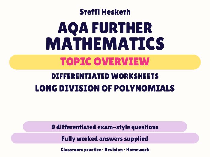 AQA Further Maths Long Division of Polynomials | Topic Overview Differentiated Worksheet