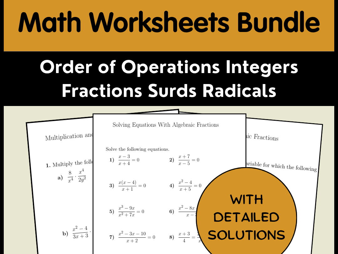Math Worksheets Bundle - Order of Operations Integers Fractions Surds Radicals