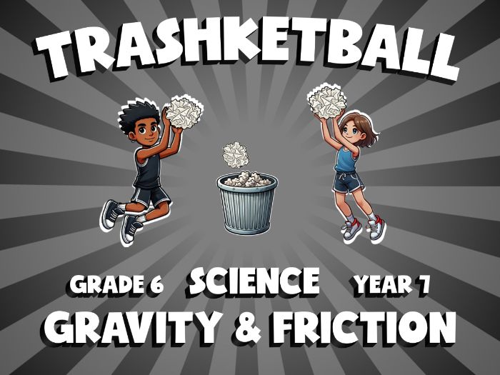 Gravity & Friction TRASHKETBALL Science Game | No-Prep Year 7 Review Activity