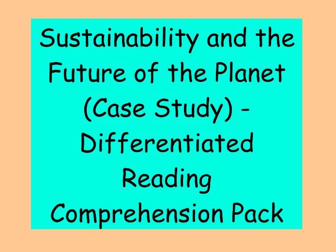 Case Study: Sustainability and the Future of the Planet – KS2 Differentiated Reading Comprehension