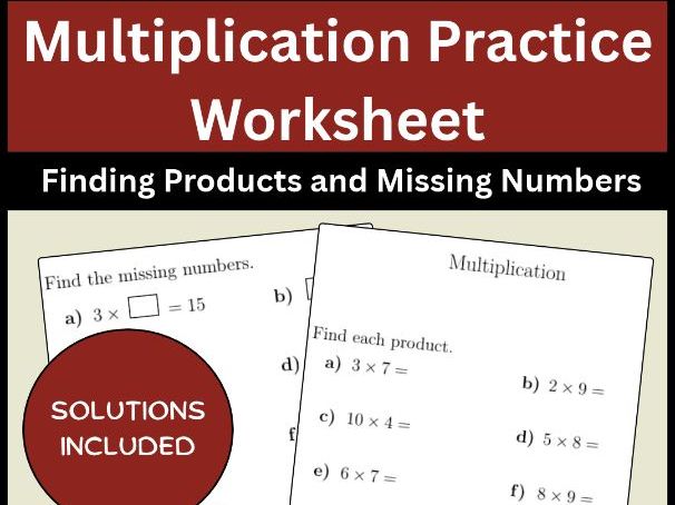 Multiplication Practice Worksheet Finding Products and Missing Numbers
