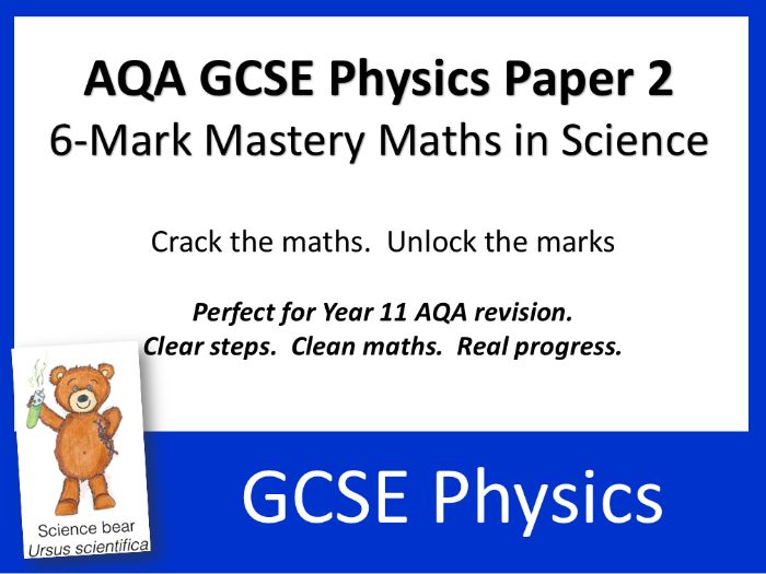 6-Mark Mastery of Maths in AQA GCSE Physics PAPER 2