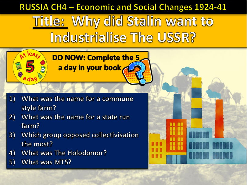 History GCSE Russia Edexcel KT4 L3 Why Did Stalin Want to Industrialise 1924–41 (Fully Resourced).