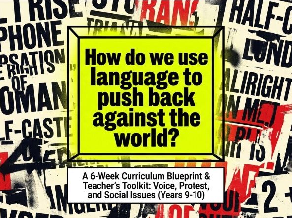 Voice, Protest & Social Issues Multi-Modal Unit | Poetry, Song & Film | 9 10