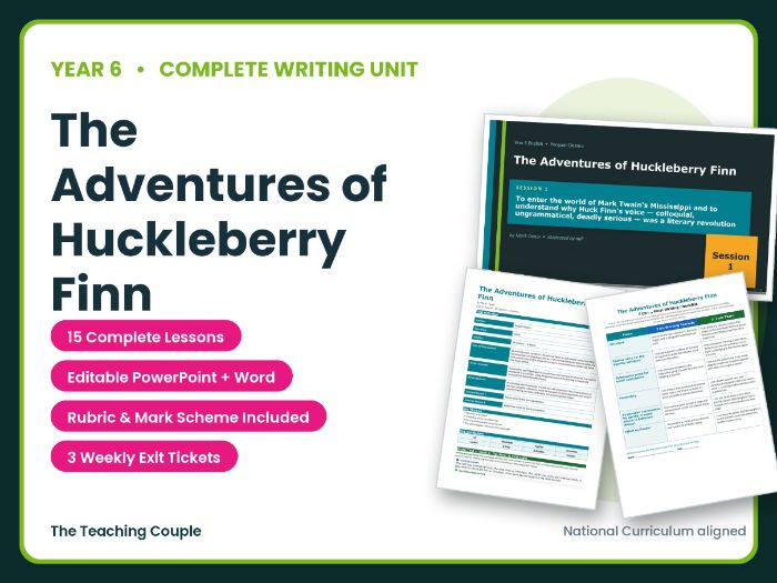 The Adventures of Huckleberry Finn | Year 6 English Unit | 15 Complete Lessons + Resources