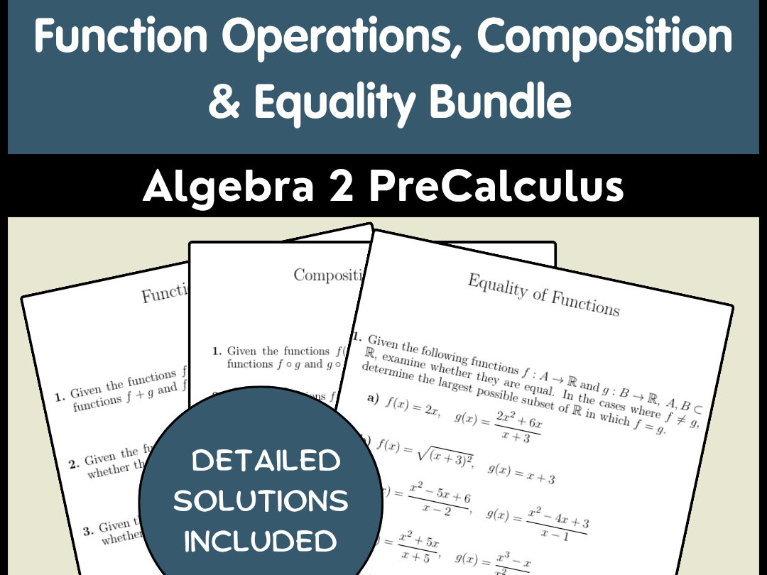 Function Operations, Composition & Equality Bundle Algebra 2 PreCalculus