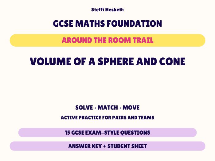 GCSE Foundation Maths Volume of a Sphere and Cone | Around the Room Trail