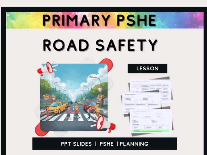 Road Safety Heroes – Primary PSHE Lesson on Road Safety and Safe Travel Choices