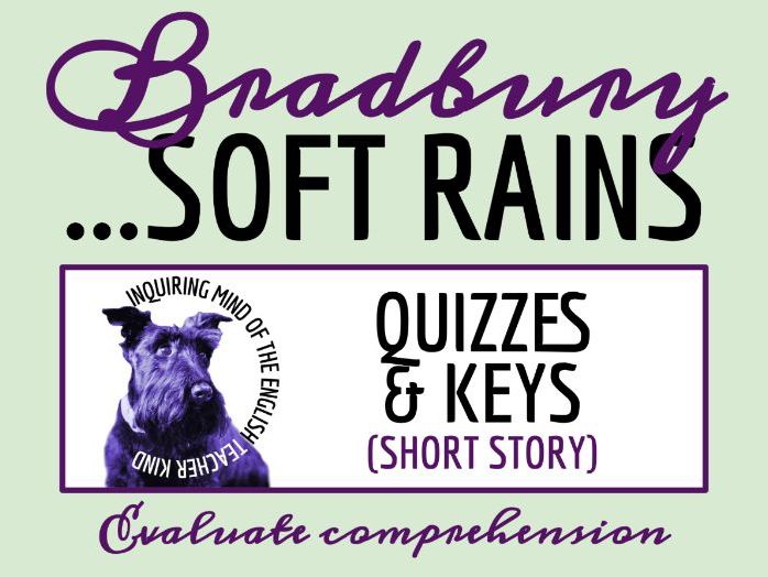 "There Will Come Soft Rains" by Ray Bradbury Reading Comprehension Quiz and Answer Key