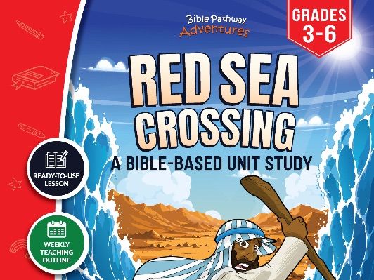 Unit Study | Red Sea Crossing (Grades 3-6)