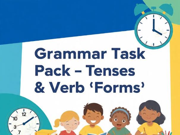 Grammar Task Pack: Tenses and Verb Forms |  English Grammar Activities