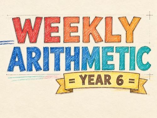 Year 6: Weekly Arithmetic
