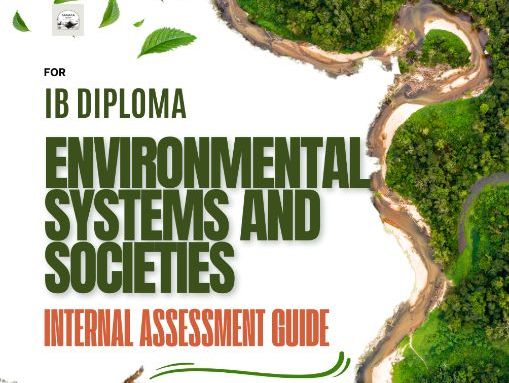IBDP Environmental Systems and Societies (ESS) Internal Assessment Guide - SL & HL